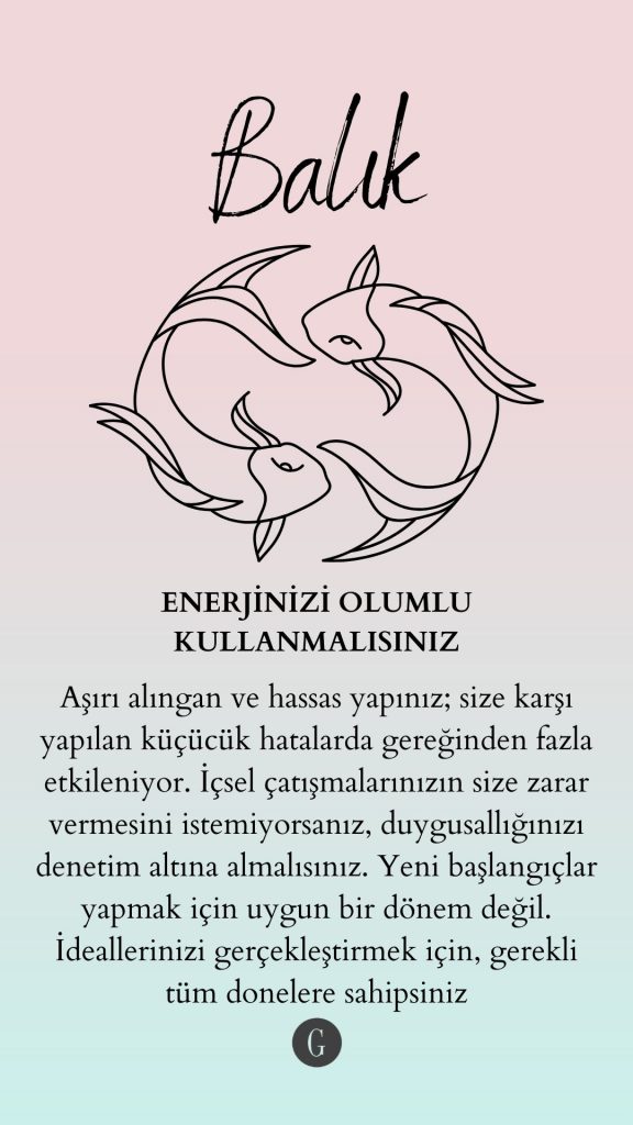 Balık burcu sembolü ve enerji ile duygusallık yönetimi üzerine uyarılar içeren metin