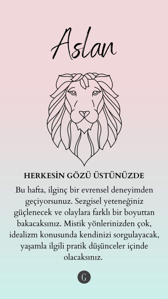 Aslan burcu, aslan sembolü ve haftalık burç yorumu metni