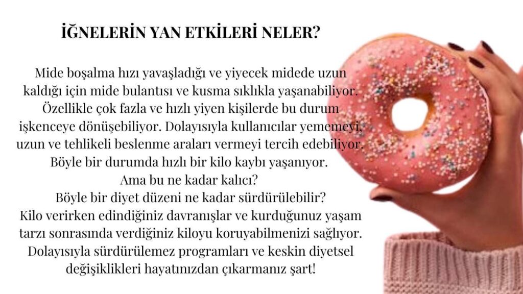 İğnelerin yan etkileri diyet sürdürülebilirliği metni ve elinde pembe donut